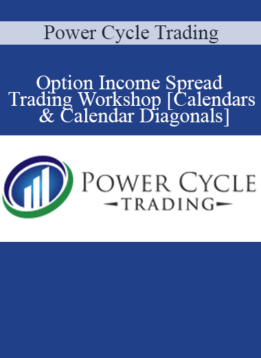 Power Cycle Trading - Option Income Spread Trading Workshop