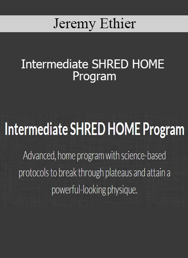 Jeremy Ethier - Intermediate SHRED HOME Program