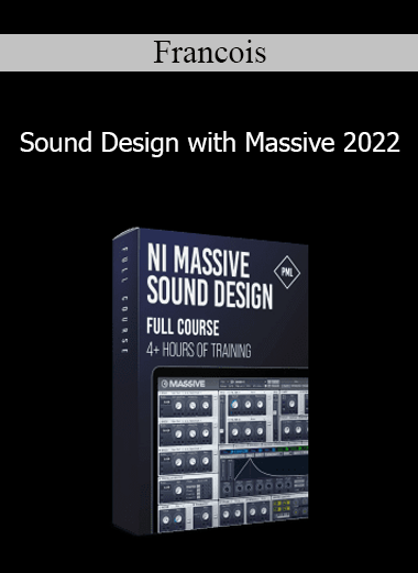 Francois - Sound Design with Massive 2022