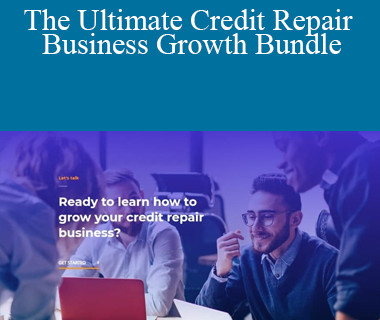 Alex Rocha - The Ultimate Credit Repair Business Growth Bundle