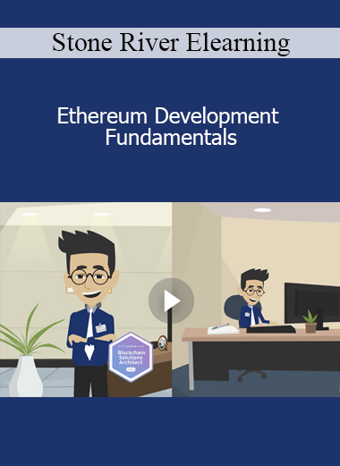 Stone River Elearning - Ethereum Development Fundamentals