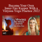 Shiva Rea - Become Your Own Inner Fire Keeper With a Vinyasa Yoga Practice 2022