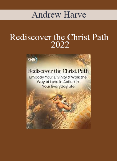 Andrew Harve - Rediscover the Christ Path 2022