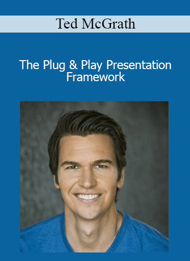 Ted McGrath - The Plug & Play Presentation Framework