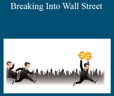 Platinum Package - Breaking Into Wall Street