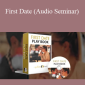 Apollonia Ponti - First Date (Audio Seminar)