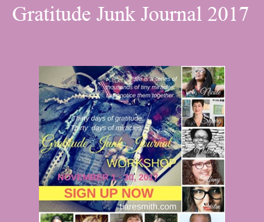 Tiare Smith - Gratitude Junk Journal 2017