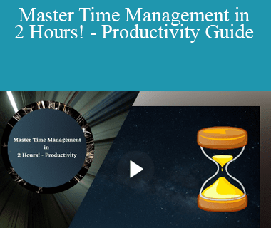 Stone River Elearning - Master Time Management in 2 Hours! - Productivity Guide