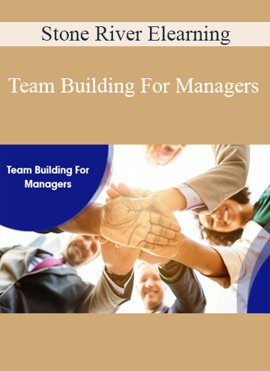 Stone River Elearning - Team Building For Managers