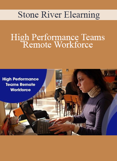 Stone River Elearning - High Performance Teams Remote Workforce