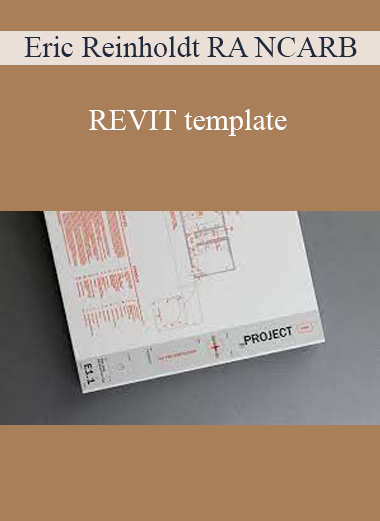 Eric Reinholdt RA NCARB - REVIT template