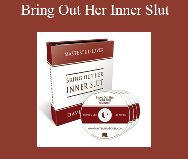 David Shade - Bring Out Her Inner Slut
