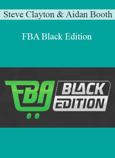 Steve Clayton and Aidan Booth - FBA Black Edition