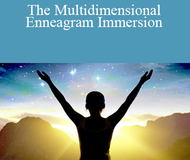 The Multidimensional Enneagram Immersion