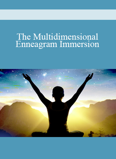 The Multidimensional Enneagram Immersion
