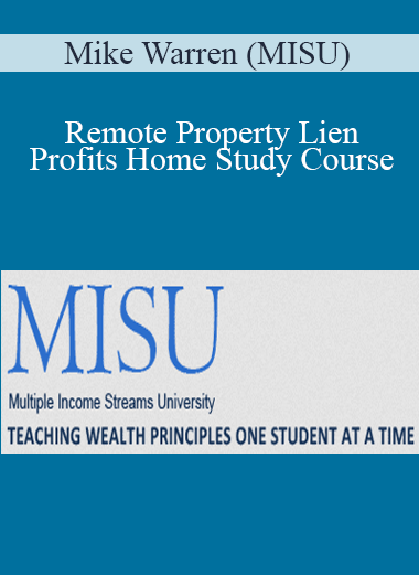 Mike Warren (MISU) - Remote Property Lien Profits Home Study Course