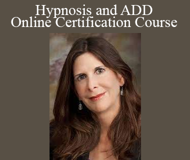 Cheryl O'Neil - Hypnosis and ADD - Online Certification Course
