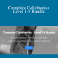 Sven & El Eggs - Complete Calisthenics - Level 1-5 Bundle