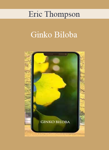 Eric Thompson - Ginko Biloba