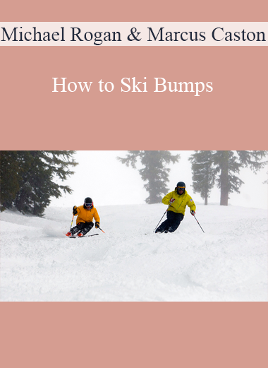 Michael Rogan and Marcus Caston - How to Ski Bumps