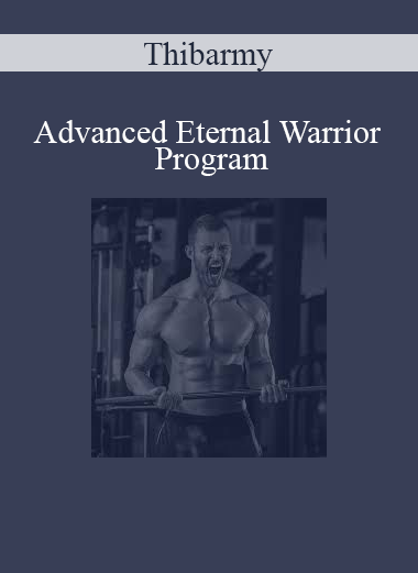 Thibarmy - Advanced Eternal Warrior Program