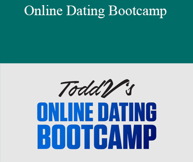 Todd V - Online Dating Bootcamp