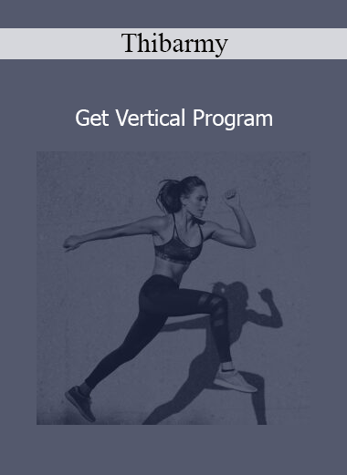 Thibarmy - Get Vertical Program