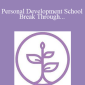 Thais Gibson - Personal Development School - Break Through Self-Sabotage & Procrastination For Good