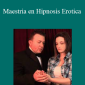 Aaron Glotfelter - Maestria en Hipnosis Erotica