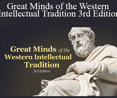 Dennis Dalton & Others - Great Minds of the Western Intellectual Tradition 3rd Edition