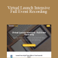 Aaron Fletcher - Virtual Launch Intensive - Full Event Recording