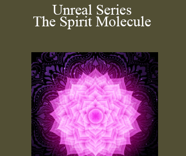 Talmadge Harper - Unreal Series The Spirit Molecule