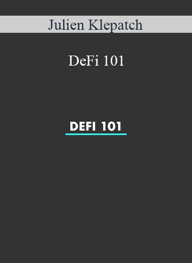Julien Klepatch - DeFi 101