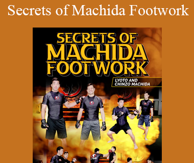 Lyoto and Chinzo Machida - Secrets of Machida Footwork
