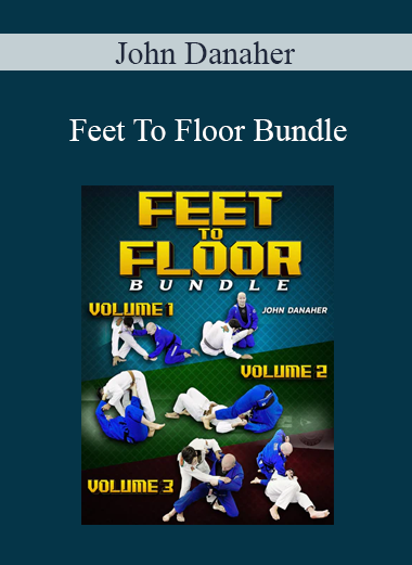 John Danaher - Feet To Floor Bundle