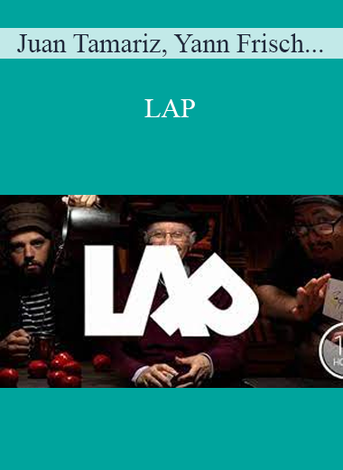 Juan Tamariz, Yann Frisch and Dani DaOrtiz - LAP