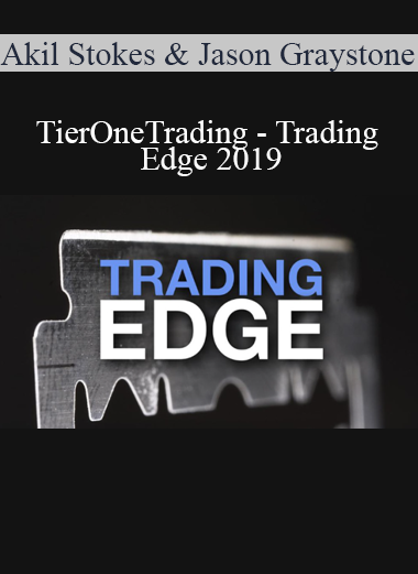 Akil Stokes & Jason Graystone - TierOneTrading - Trading Edge 2019