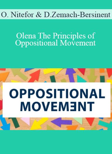 Olena Nitefor & David Zemach-Bersin - The Principles of Oppositional Movement