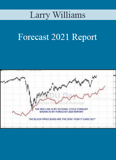 Larry Williams - Forecast 2021 Report