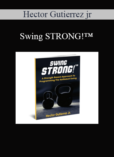 Hector Gutierrez jr. – Swing STRONG!™