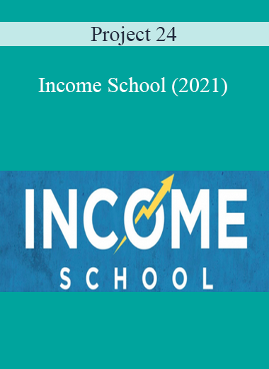 Project 24 - Income School (2021)