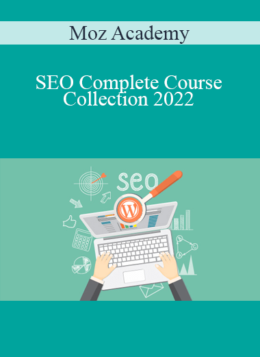 Moz Academy - SEO Complete Course Collection 2022