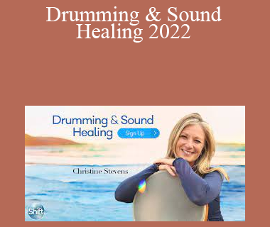 Christine Stevens - Drumming & Sound Healing 2022