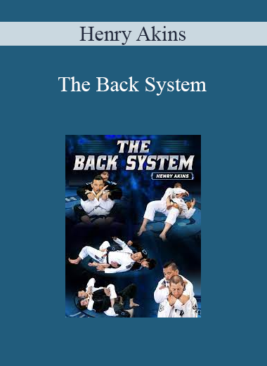 Henry Akins - The Back System