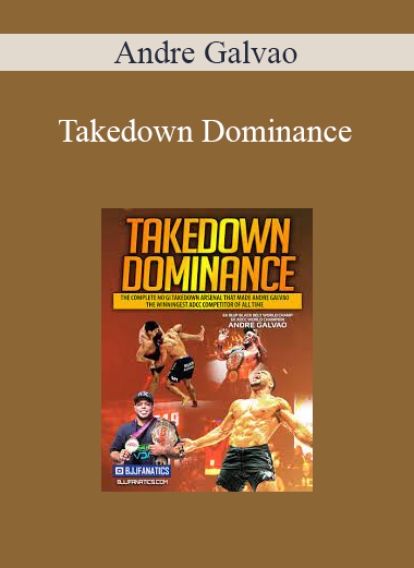 Andre Galvao - Takedown Dominance