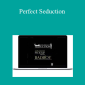 Badboy - Perfect Seduction