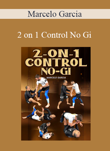 Marcelo Garcia - 2 on 1 Control No Gi
