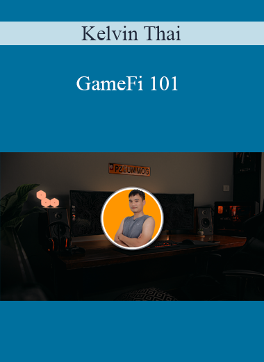 Kelvin Thai - GameFi 101