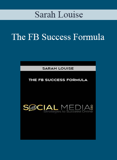 Sarah Louise - The FB Success Formula