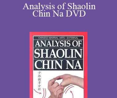 Dr. Yang & Jwing Ming - Analysis of Shaolin Chin Na DVD